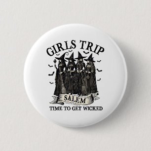 Bóton Redondo 5.08cm Girls Trip Salem Witch Halloween Salem Machusets
