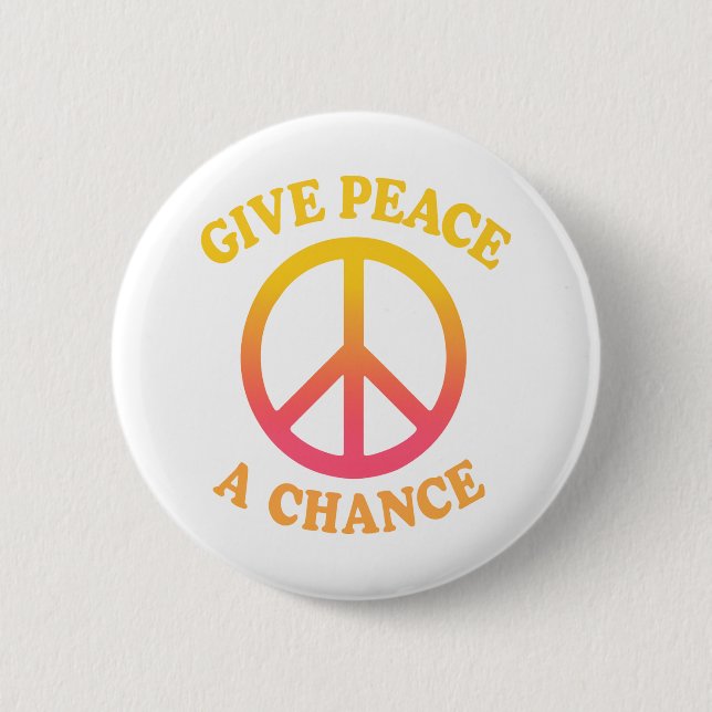 Bóton Redondo 5.08cm 'Give Peace a Chance' Button (Frente)