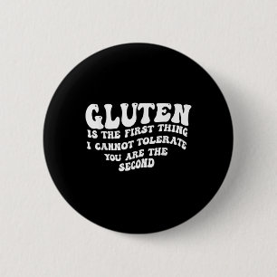 Bóton Redondo 5.08cm Gluten É A Primeira Coisa Que Não Posso Tolerá-Lo