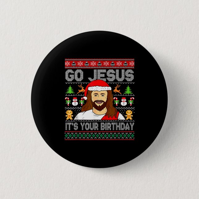Bóton Redondo 5.08cm Go Jesus It's Your Birthday Ugly Christmas Sweater (Frente)