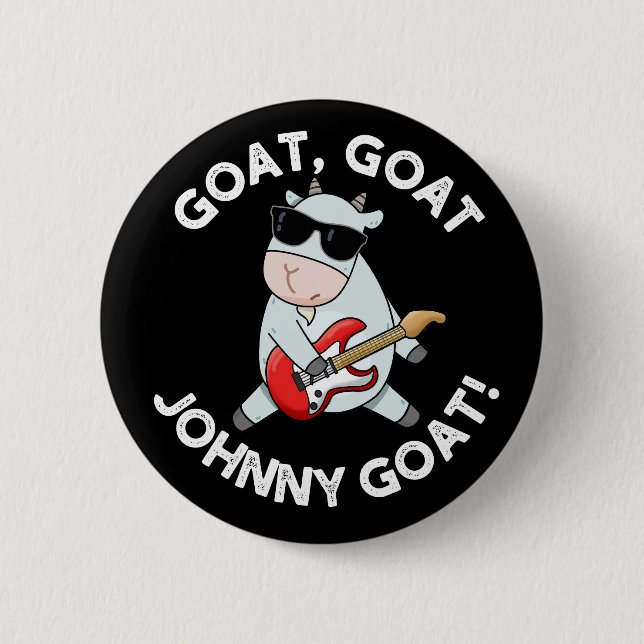 Bóton Redondo 5.08cm Goat Goat Johnny Goat Funny Animal Pun Dark BG (Frente)