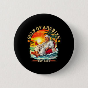 Bóton Redondo 5.08cm Golfo De Árabe No Leste De 2025 Funny Trump Vintag
