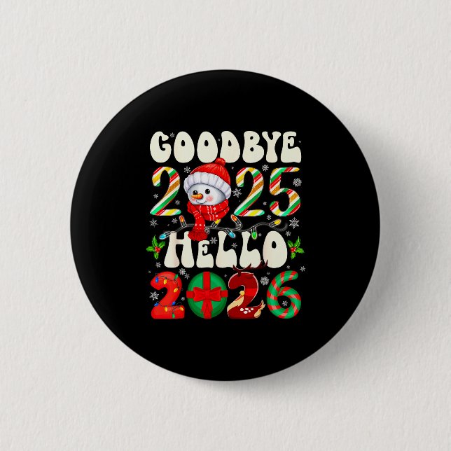 Bóton Redondo 5.08cm Goodbye 2025 Hello 2026 Merry Christmas Happy New  (Frente)