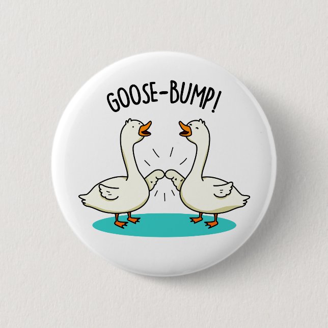 Bóton Redondo 5.08cm Goose Bumps Funny Animal Pun (Frente)