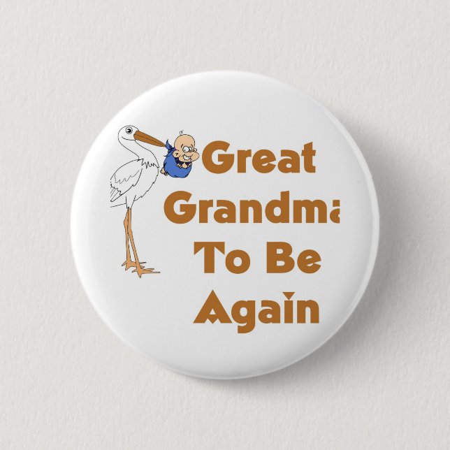 Bóton Redondo 5.08cm Grande avó da cegonha a ser outra vez (Frente)