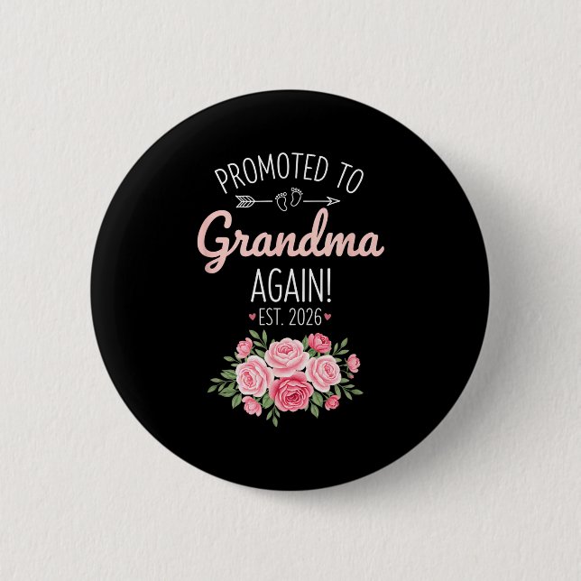 Bóton Redondo 5.08cm Grandparent Promoted To Grandma Again Est. 2026, N (Frente)