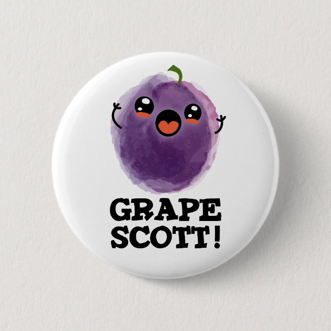 Bóton Redondo 5.08cm Grape Scott Funny Fruta Grape Pun (Frente)
