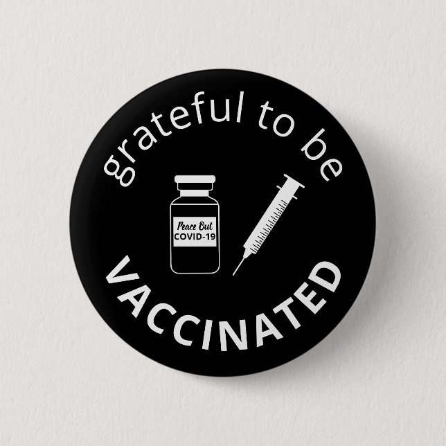Bóton Redondo 5.08cm Grateful A Vacinar Covid-19 Black (Frente)