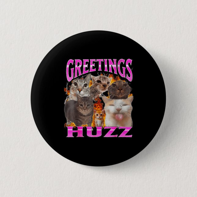 Bóton Redondo 5.08cm Greetings Huzz Funny Cat Meme Bootleg Graphic Men  (Frente)