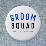 Bóton Redondo 5.08cm Groom Squad | Modern Bachelor Groomsman Stylish<br><div class="desc">Cute, simple, stylish "Groom Squad" quote art button with modern, minimalist typography in black and navy blue in a cool trendy style. The slogan, name and role can easily be personalized with the names of your grooms squad, for example, groom, best man, groomsman, Father of the Groom, Page Boy &...</div>