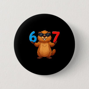 Bóton Redondo 5.08cm Groundhog Seis Sete Gotejamento 67 Meme Engraçado