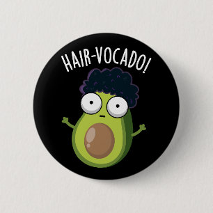 Bóton Redondo 5.08cm Hair-vocado Piadas engraçadas de abacate Fundo esc