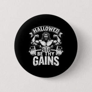 Bóton Redondo 5.08cm Hallow Be Thains Gains Christian Workout Gym Jesus
