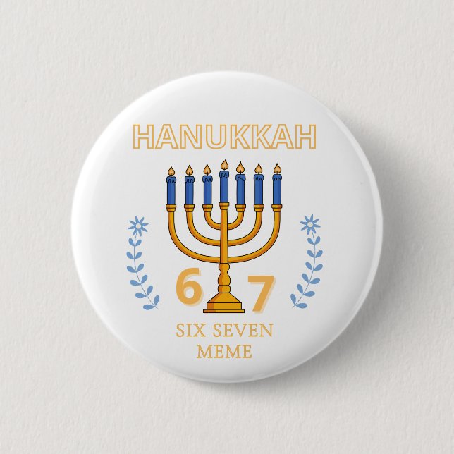 Bóton Redondo 5.08cm Hanukkah 67 Seis Sete Meme (Frente)