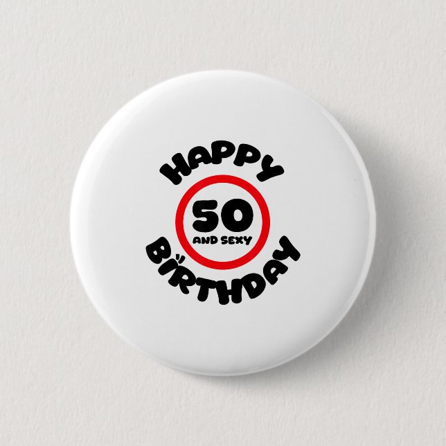 Bóton Redondo 5.08cm Happy Birthday 50 And Y Funny 50th Birthday Gift  (Frente)