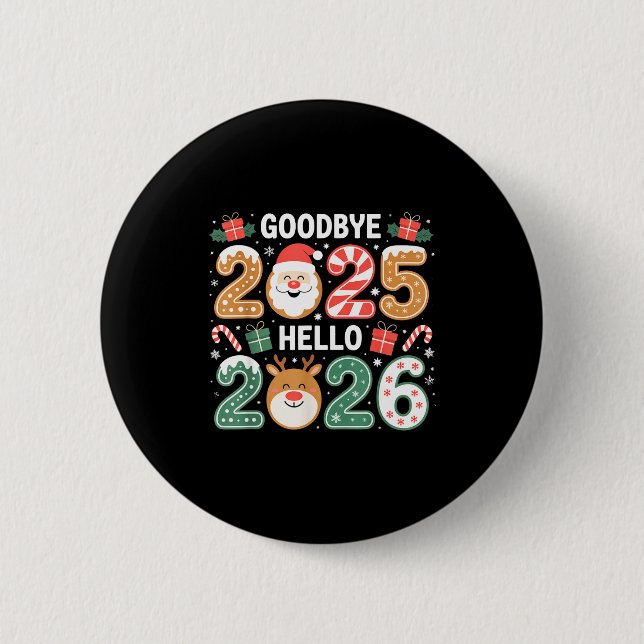 Bóton Redondo 5.08cm Happy Goodbye 2025 Hello 2026 Festive New Year Loo (Frente)