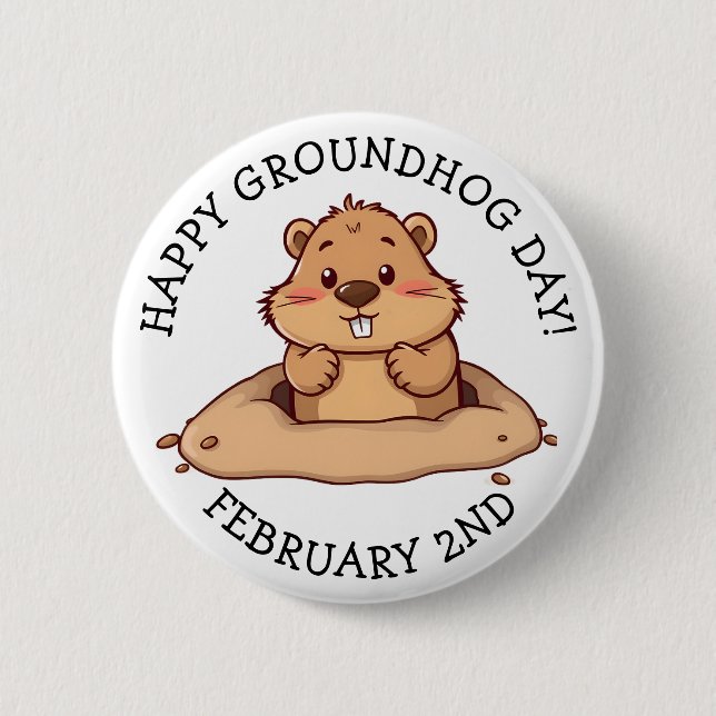 Bóton Redondo 5.08cm Happy Groundhog Day | February 2nd (Frente)