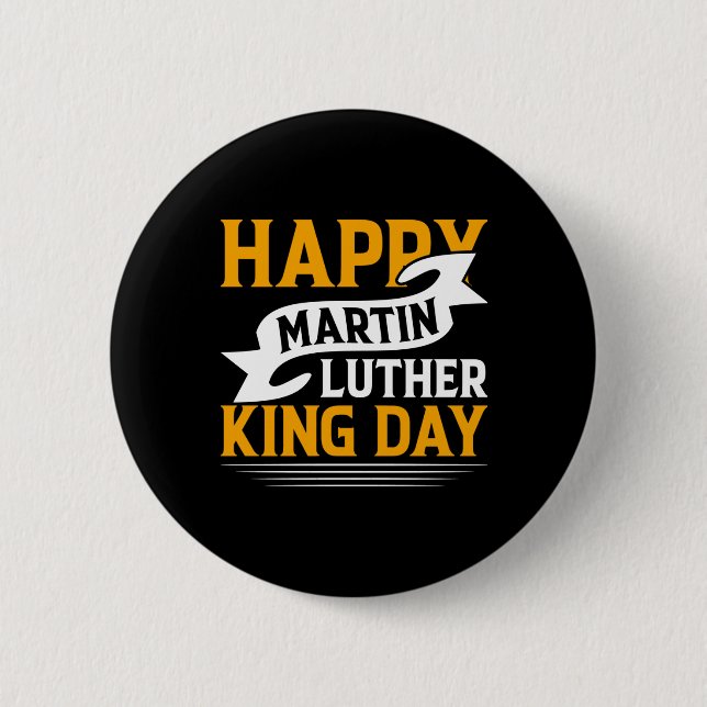 Bóton Redondo 5.08cm Happy Martin Luther King Day Sticker (Frente)
