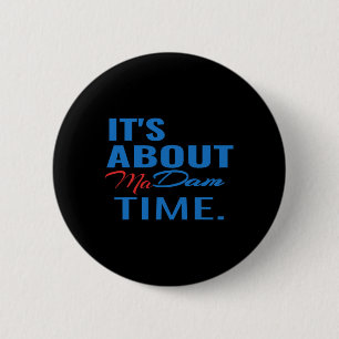 Bóton Redondo 5.08cm Harris Para Presidente É Sobre Madame Time