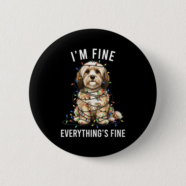 Bóton Redondo 5.08cm Havanese Christmas I'm Fine Everything Is Fine  (Frente)