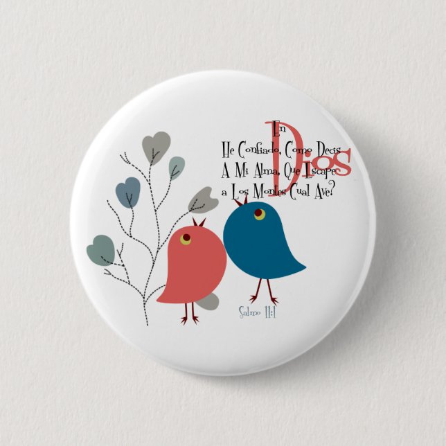 Bóton Redondo 5.08cm He confiado . . . . (Frente)