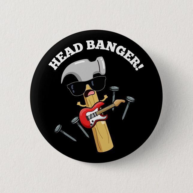 Bóton Redondo 5.08cm Head Banger - Música Engraçada Puns Escuros BG (Frente)