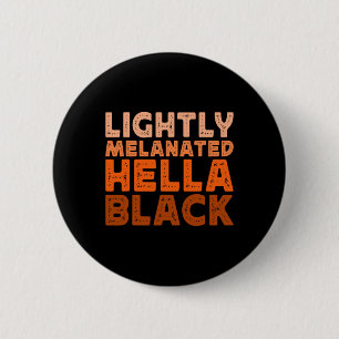 Bóton Redondo 5.08cm Hella Black History Melanin African