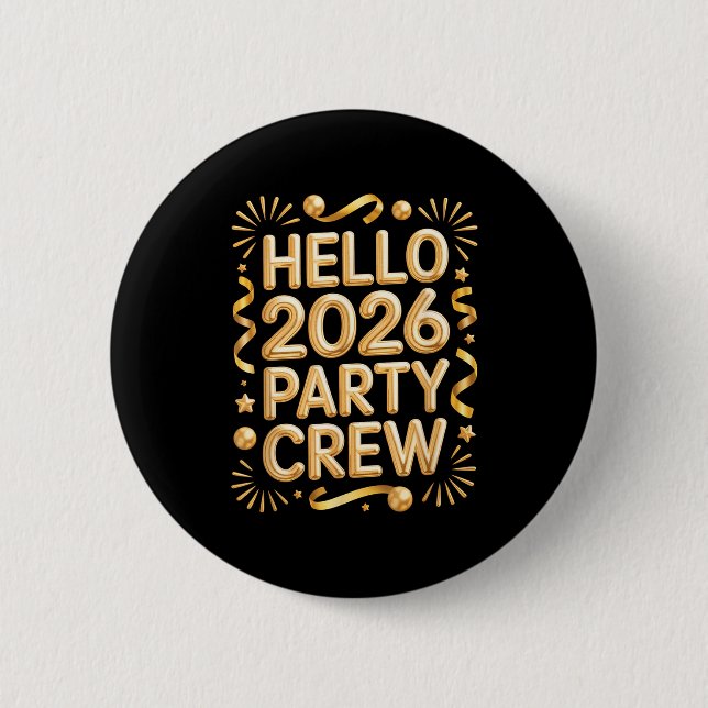Bóton Redondo 5.08cm Hello 2026 Party Crew New Years Eve Celebration  (Frente)