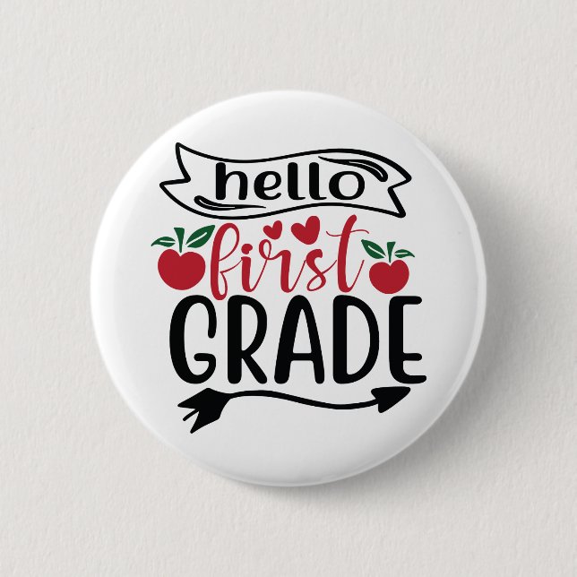 Bóton Redondo 5.08cm hello first grade (Frente)
