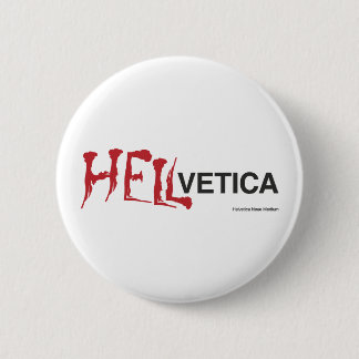 Bóton Redondo 5.08cm Hellvetica - gêmeo mau Helvética