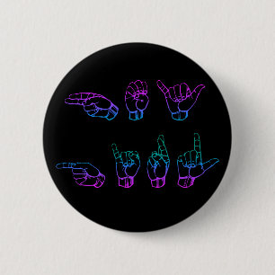 Bóton Redondo 5.08cm Hey Girl ASL Sign Language