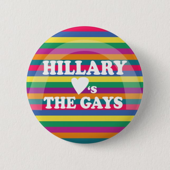Bóton Redondo 5.08cm Hillary ama os gay (Frente)