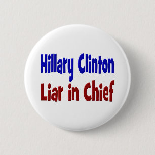 Bóton Redondo 5.08cm Hillary Clinton mentira em vermelho e azul-chefe