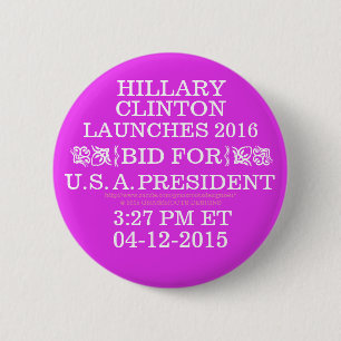 Bóton Redondo 5.08cm HILLARY LAUNCHS OFERECIDA PARA o PRESIDENTE