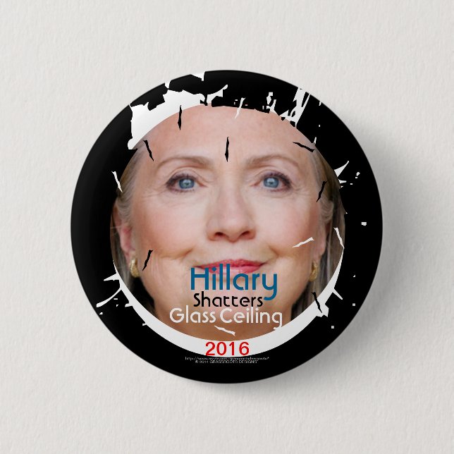 Bóton Redondo 5.08cm Hillary Rodham Clinton Shatters Glass Ceiling 2016 (Frente)