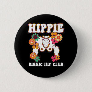Bóton Redondo 5.08cm Hippie Bionic Hip Club Recuperação Substituição Fu