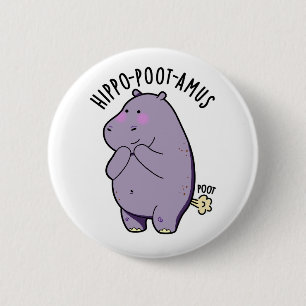 Bóton Redondo 5.08cm Hippo-poot-amus Funny Farting Hippo Pun