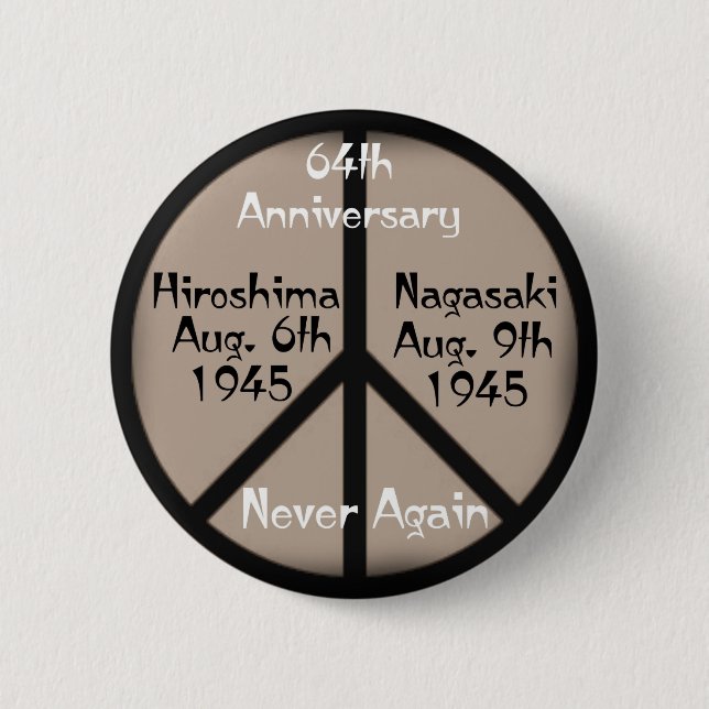 Bóton Redondo 5.08cm Hiroshima-Nagasaki - Sinal de Paz (Frente)