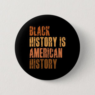 Bóton Redondo 5.08cm História Negra É História Americana Bhm African Me