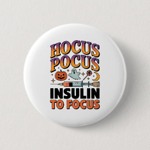 Bóton Redondo 5.08cm Hocus Pocus I Precisa de Insulina para Focalizar D