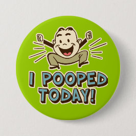 Bóton Redondo 5.08cm Hoje, Chamei Humor De Banheiro Engraçado