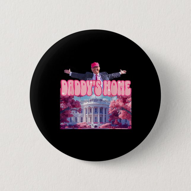 Bóton Redondo 5.08cm Home Funny Trump Daddys Vindo para Casa 2024 (Frente)