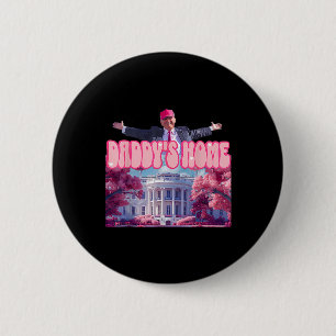 Bóton Redondo 5.08cm Home Funny Trump Daddys Vindo para Casa 2024