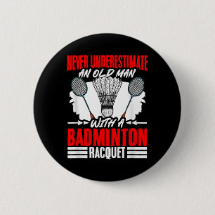 Bóton Redondo 5.08cm Homem Velho Com Uma Raquete De Badminton Lançando 