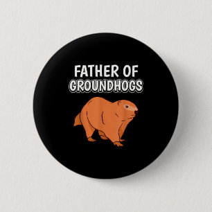 Bóton Redondo 5.08cm Homens Meninos Groundhog Pai Dia dos Pais Pai De G