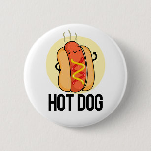 Bóton Redondo 5.08cm Hot Dog Engraçado Snack Pun