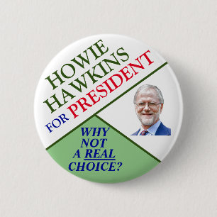 Bóton Redondo 5.08cm Howie Hawkins para o Presidente 2020