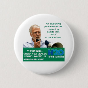 Bóton Redondo 5.08cm Howie Hawkins para Presidente