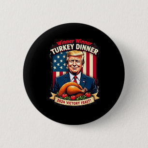 Bóton Redondo 5.08cm Humor Engraçado Vencedor do Trump Janta Turquia