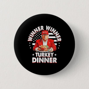 Bóton Redondo 5.08cm Humor Engraçado Vencedor do Trump Na Turquia Janta